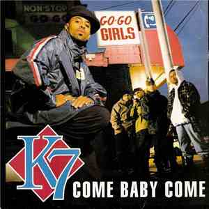 K7 - Come Baby Come flac album