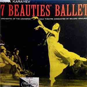 Kara Karayev – Orchestra Of The Leningrad Maly Theatre, Eduard Grikurov - “7 Beauties” Ballet flac album