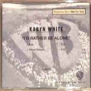 Karyn White - I'd Rather Be Alone flac album