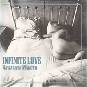 Kawabata Makoto - Infinite Love flac album