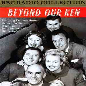 Kenneth Horne, Kenneth Williams, Hugh Paddick, Betty Marsden, Bill Pertwee - Beyond Our Ken flac album