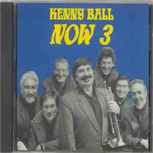 Kenny Ball And His Jazzmen - Now 3 flac album
