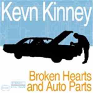 Kevn Kinney - Broken Hearts And Auto Parts flac album