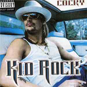 Kid Rock - Cocky flac album