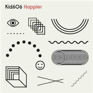 Kid606 - Happier EP flac album