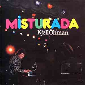 Kjell Öhman - Misturada flac album
