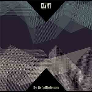 Klymt - Head The Chief Moo Downtown flac album