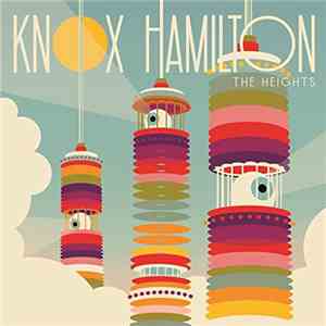 Knox Hamilton - The Heights flac album