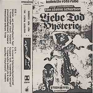 Kollektiv Rote Rübe / Ton Steine Scherben - Liebe Tod Hysterie flac album