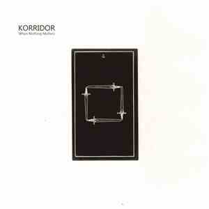 Korridor - When Nothing Matters flac album