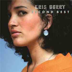 Kris Berry  - Second Best flac album