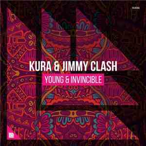 Kura  & Jimmy Clash - Young & Invincible flac album
