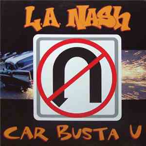 L.A. Nash  - Car Busta U / Can't Find A Reason flac album