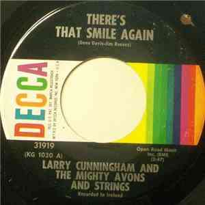 Larry Cunningham  And The Mighty Avons And Strings - There's That Smile Again / Lovely Leitrim flac album