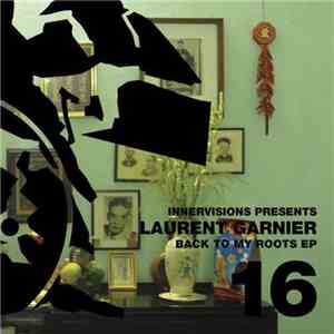 Laurent Garnier - Back To My Roots EP flac album
