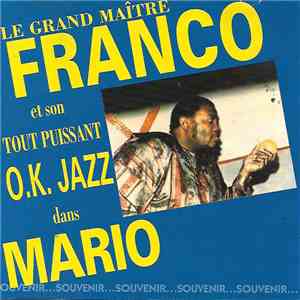Le Grand Maître Franco Et Son Tout Puissant O.K. Jazz - Mario flac album