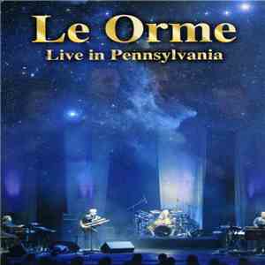 Le Orme - Live In Pennsylvania flac album
