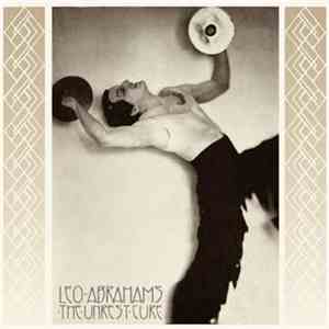 Leo Abrahams - The Unrest Cure flac album