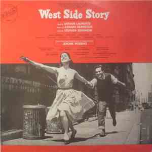 Leonard Bernstein, Stephen Sondheim, Carol Lawrence, Larry Kert, Chita Rivera, Art Smith - West Side Story flac album
