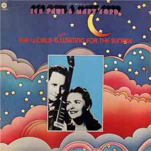 Les Paul & Mary Ford - The World Is Still Waiting For The Sunrise flac album