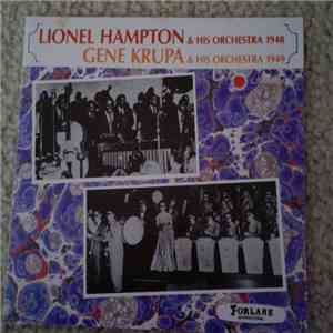 Lionel Hampton and His Orchestra, Gene Krupa and His Orchestra - Lionel Hampton And His Orchestra 1948 Gene Krupa And His Orchestra 1949 flac album