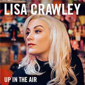 Lisa Crawley - Up In The Air flac album