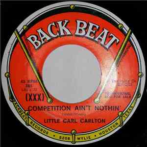 Little Carl Carlton - Competition Ain't Nothin' / Three Way Love flac album