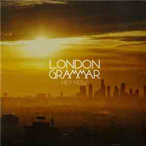 London Grammar - Hey Now flac album