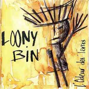 Loony Bin  - L'Odeur Des Terres flac album