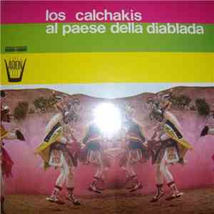 Los Calchakis - Los Calchakis Al Paese Della Diablada flac album