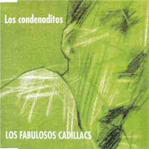 Los Fabulosos Cadillacs - Los Condenaditos flac album