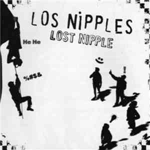 Los Nipples - Lost Nipple flac album
