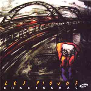 Los Piojos - Chactuchac flac album