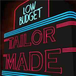 Low Budget  - Tailor Made flac album