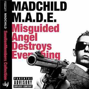 Madchild - M.A.D.E. Misguided Angel Destroys Everything flac album