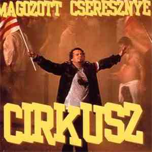 Magozott Cseresznye - Cirkusz flac album
