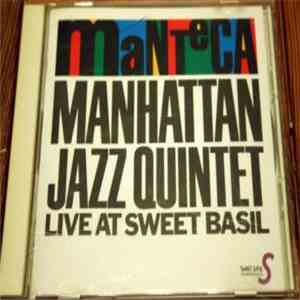 Manhattan Jazz Quintet - Manteca - Live At Sweet Basil flac album