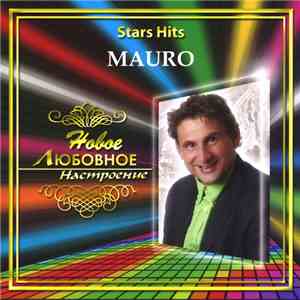 Mauro  - Stars Hits - Новое Любовное Настроение flac album