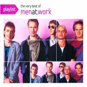 Men At Work - Playlist: The Very Best Of Men At Work flac album