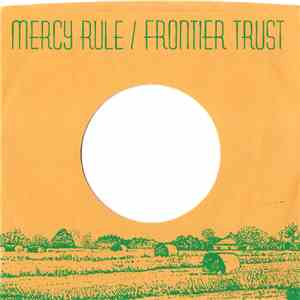 Mercy Rule / Frontier Trust - Mercy Rule / Frontier Trust flac album