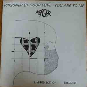 Merger  - Prisoner Of Your Love / You Are To Me flac album
