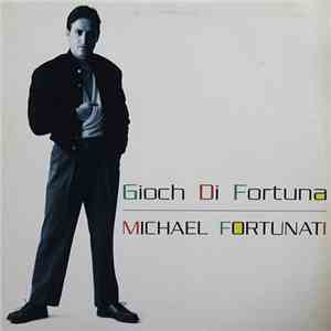 Michael Fortunati - Giochi Di Fortuna flac album