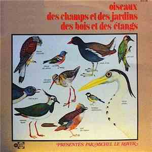 Michel Le Royer - Oiseaux Des Champs Et Des Jardins Des Bois Et Des Etangs flac album