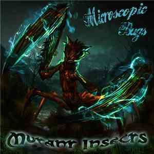 Microscopic Bugs - Mutant Insects flac album