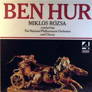 Miklós Rózsa Conducting The National Philharmonic Orchestra And Chorus - Ben Hur flac album