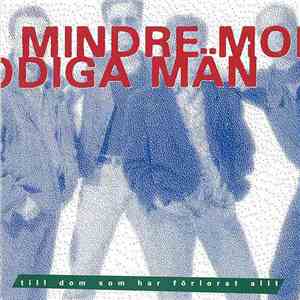 Mindre Modiga Män - Till Dom Som Har Förlorat Allt flac album