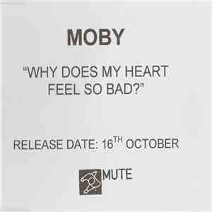 Moby - Why Does My Heart Feel So Bad? flac album