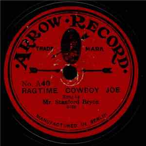 Mr. Stanford Bryce - The Ragtime Goblin Man / Ragtime Cowboy Joe flac album