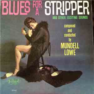 Mundell Lowe - Blues For A Stripper flac album