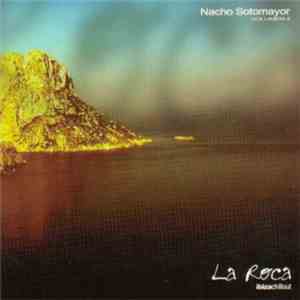 Nacho Sotomayor - La Roca Vol.4 flac album